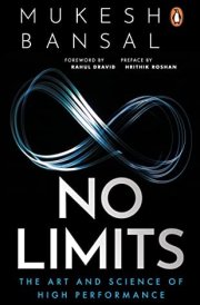 No Limits The Art and Science of High Performance