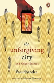 The Unforgiving City and Other Stories