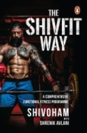 The Shivfit Way A Comprehensive Functional Fitness Programme