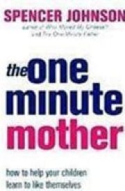 The One-Minute Mother