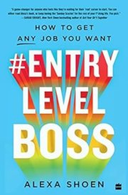 #ENTRY LEVEL BOSS How to Get Any Job You Want