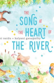 The Song at the Heart of the River