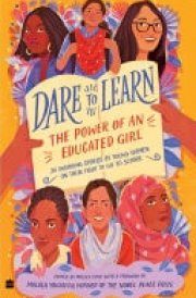 Dare to Learn The Power of an Educated Girl