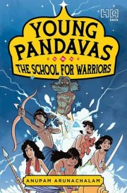 Young Pandavas: The School for Warriors