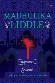 Engraved in Stone A Muzaffar Jang Mystery