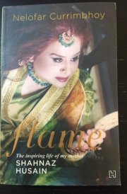Flame: The Story Of My Mother Shahnaz Husain