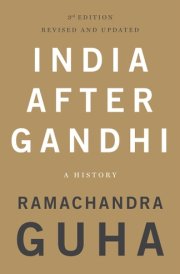 India After Gandhi A History