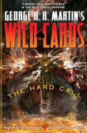 George R. R. Martin's Wild Cards: The Hard Call