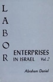 Labor Enterprises in Israel: The institutional economy