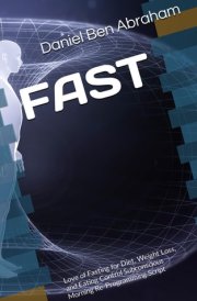 FAST: Love of Fasting for Diet, Weight Loss, and Eating Control Subconscious Morning Re-Programming Script (Subconscious Morning Re-Programming Hypnosis - like NLP Script)