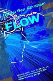 Flow Productivity and ADHD Cure Subconscious Morning Re-Programming Script