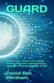 Guard Guard Your Mind from Social Media Addiction Subconscious Re-programming Script