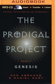 Prodigal Project: Genesis, The (The Prodigal Project)