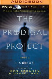 Prodigal Project: Exodus, The (The Prodigal Project)