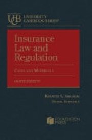 Insurance Law and Regulation, Cases and Materials