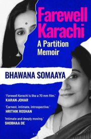 Farewell Karachi: A Partition Memoir