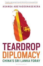 Teardrop Diplomacy China's Sri Lanka Foray