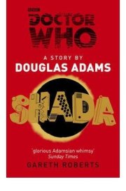 Shada The Lost Adventures by Douglas Adams