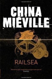 Railsea by Mieville, China [24 May 2012]