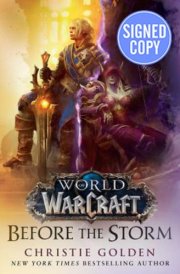 World of Warcraft: Before the Storm - Signed / Autographed Copy