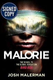 Malorie: Sequel to the Bird Box - Signed / Autographed Edition
