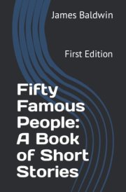 Fifty Famous People: A Book of Short Stories: First Edition