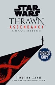 Star Wars: Thrawn Ascendancy: Chaos Rising - Signed / Autographed Copy