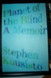 Planet of the Blind a Memoir