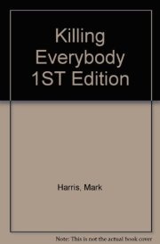Killing Everybody 1ST Edition