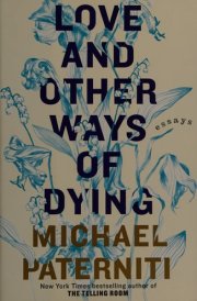 Love and Other Ways of Dying Essays