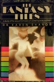 The fantasy files: A study of the sexual fantasies of contemporary women