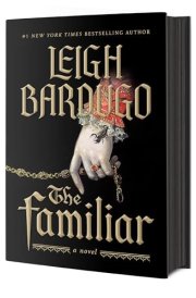 The Familiar A Novel