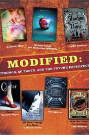 Modified Cyborgs, Mutants, and Dystopia