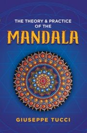 The Theory and Practice of the Mandala