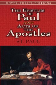 The Epistles of Paul and Acts of the Apostles