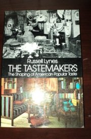 The Tastemakers The Shaping of American Popular Taste