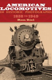 American Locomotives in Historic Photographs