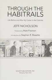 Through the Habitrails Life Before and After My Career in the Cubicles