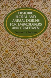 Historic Floral and Animal Designs for Embroiderers and Craftsmen
