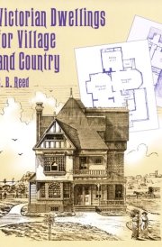 Victorian Dwellings for Village and Country (1885)