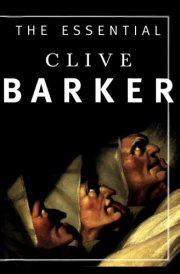 The Essential Clive Barker