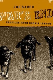 War's End: Profiles From Bosnia 1995-1996