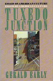 Tuxedo Junction Essays on American Culture