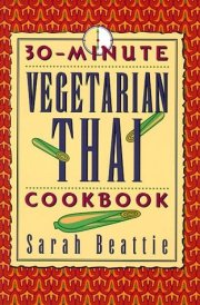 30-minute Vegetarian Thai Cookbook
