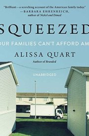 Squeezed Lib/E: Why Our Families Can't Afford America
