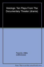Voicings: Ten Plays from the Documentary Theater