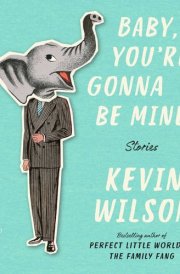 Baby, You're Gonna Be Mine: Stories