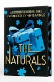 The Naturals: the Naturals Book 1 Cold Cases Get Hot in This Unputdownable Mystery from the Author of the Inheritance Games