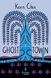 Ghost Town A Novel in 45 Chapters