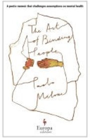The Art of Binding People A poetic memoir that challenges assumptions on mental health